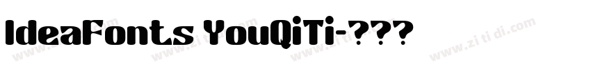 IdeaFonts YouQiTi字体转换